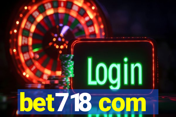 bet718 com